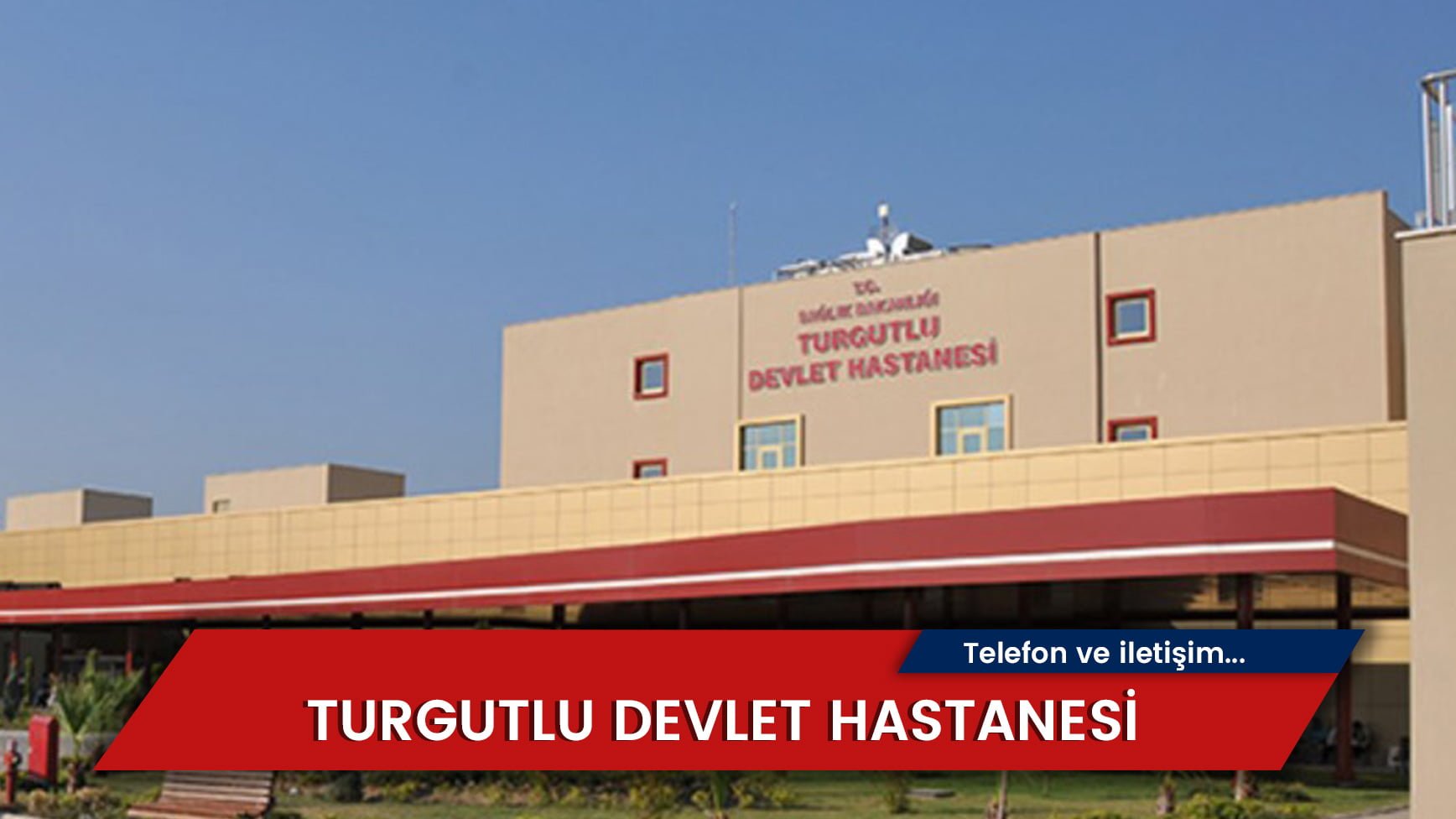 Turgutlu Devlet Hastanesi Telefon Ve İletişim Bilgileri